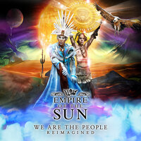 Empire Of The Sun & Adam Sellouk - We Are The People