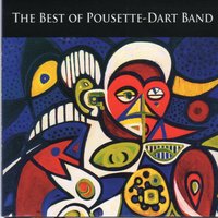 The Best of Pousette-Dart Band