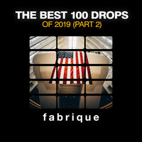 The Best 100 Drops of 2019, (Pt. 2)