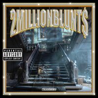 2MillionBlunts, 2022