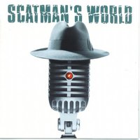 Scatman's World, 1995