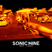Sonic Mine - Everybody Fuck Now