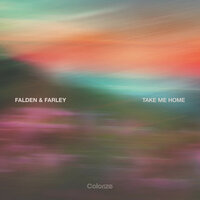 Take Me Home - Falden & Farley