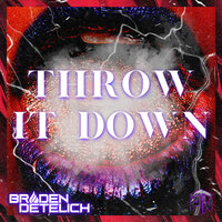 Throw It Down