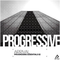 Arrival Pres. Progressive Essentials 02, 2014