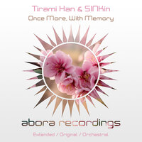 Tirami Han & SINKIN - Once More, With Memory