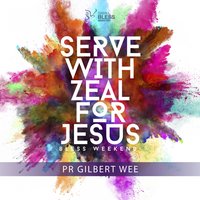 Serve with Zeal for Jesus