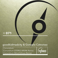 goodkidmadcity & Gonzalo Cotroneo - Conundrum