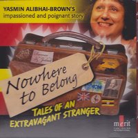Nowhere to Belong: Tales of an Extravagant Stranger