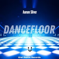 Aurum Silver - Dancefloor