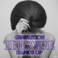 The Wave - Generation Hands Up, Vol.2, 2015