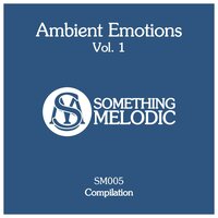 Ambient Emotions, Vol. 1, 2017