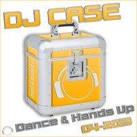 DJ Case Dance & Hands up 04-2013, 2013