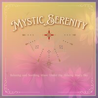 Mystic Serenity - Mind for Healing