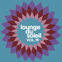 Lounge du Soleil, Vol. 19