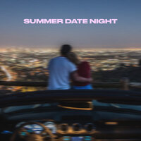 Summer Date Night, 2021