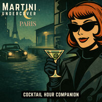 Martini Undercover Paris