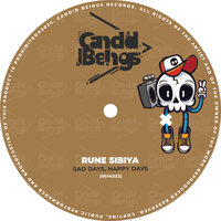 Rune Sibiya & Maczito - Sad Days, Happy Days