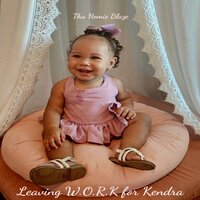 Leaving W.O.R.K for Kendra