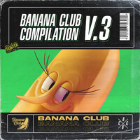 Banana Club Compilation V.3, 2023