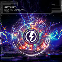 Matt Eray - Into The Unknown