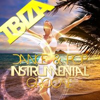 Ibiza Dance & Pop Instrumental Groove