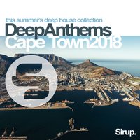 Sirup Deep Anthems Cape Town 2018, 2018