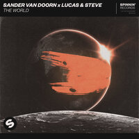 The World - Sander Van Doorn & Lucas & Steve