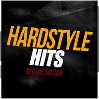 Hardstyle Hits - Decade Edition