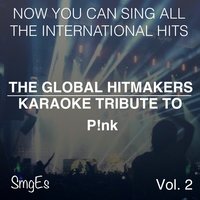 The Global HitMakers: P!nk Vol. 2, 2015