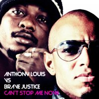 Brave Justice - Can't Stop Me Now