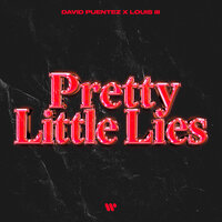 David Puentez & Louis III - Pretty Little Lies