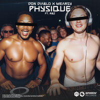 Don Diablo & MEARSY & RBZ - Physique