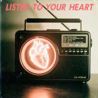 Listen to Your Heart