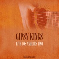 Gipsy Kings Live los Angeles 1990, 2015