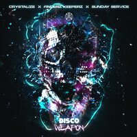 Crystalize & Sunday Service & Finderz Keeperz - Disco Weapon