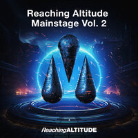 Reaching Altitude Mainstage Vol. 2
