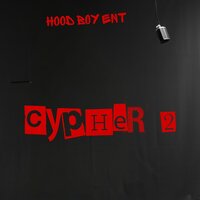 Hood Boy Ent - Hood Boy Ent Cypher (2)