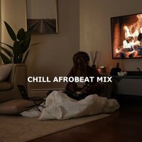 DJ FISAYO - Chill Afrobeat Mix, Vol. 3