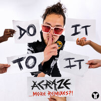 ACRAZE & Cherish & Tom & Collins - Do It To It
