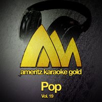 Ameritz Karaoke Gold - Pop, Vol. 19, 2013