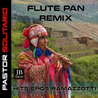 Flute Tribute to Eros Ramazzotti