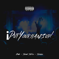 UB Street & Manuel Muñoz & Bader & Morrison - Put Your Hands Up