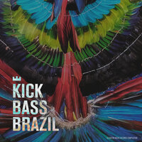 Kick Bass Brazil, Vol. 1, 2018