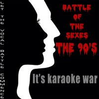 Battle of the Sexes - The 90's