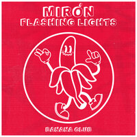 Miron - Flashing Lights