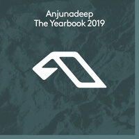 Anjunadeep The Yearbook 2019, 2019