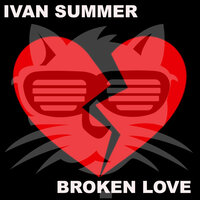 Broken Love