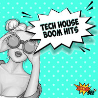 Tech House Boom Hits, 2019