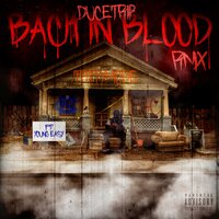 Ducetrip & Young Ea$y - Back In Blood